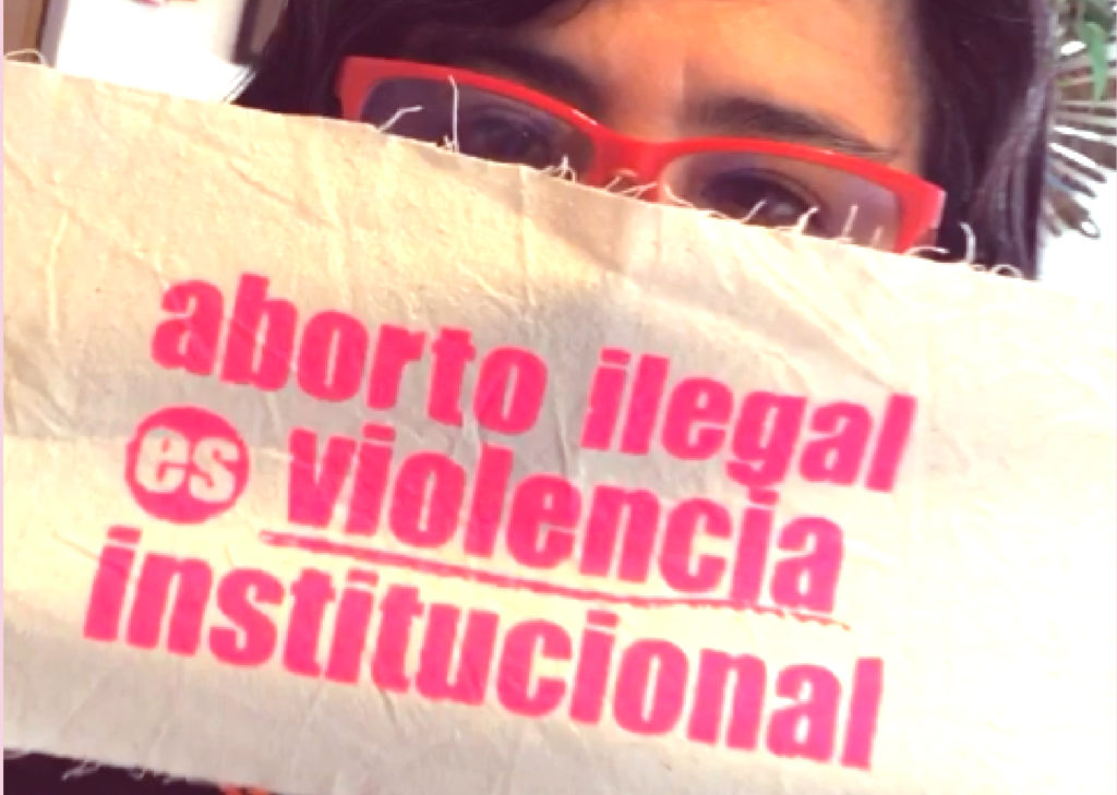 el aborto ilegal es violencia institucional